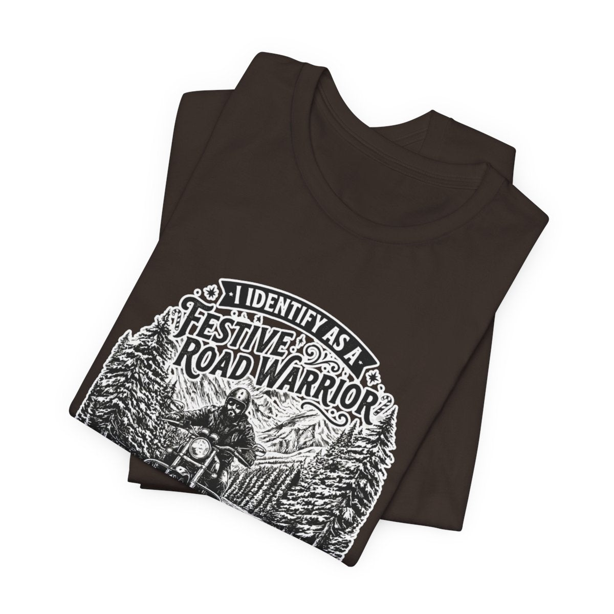I Identify As A Festive Road Warrior Clothing