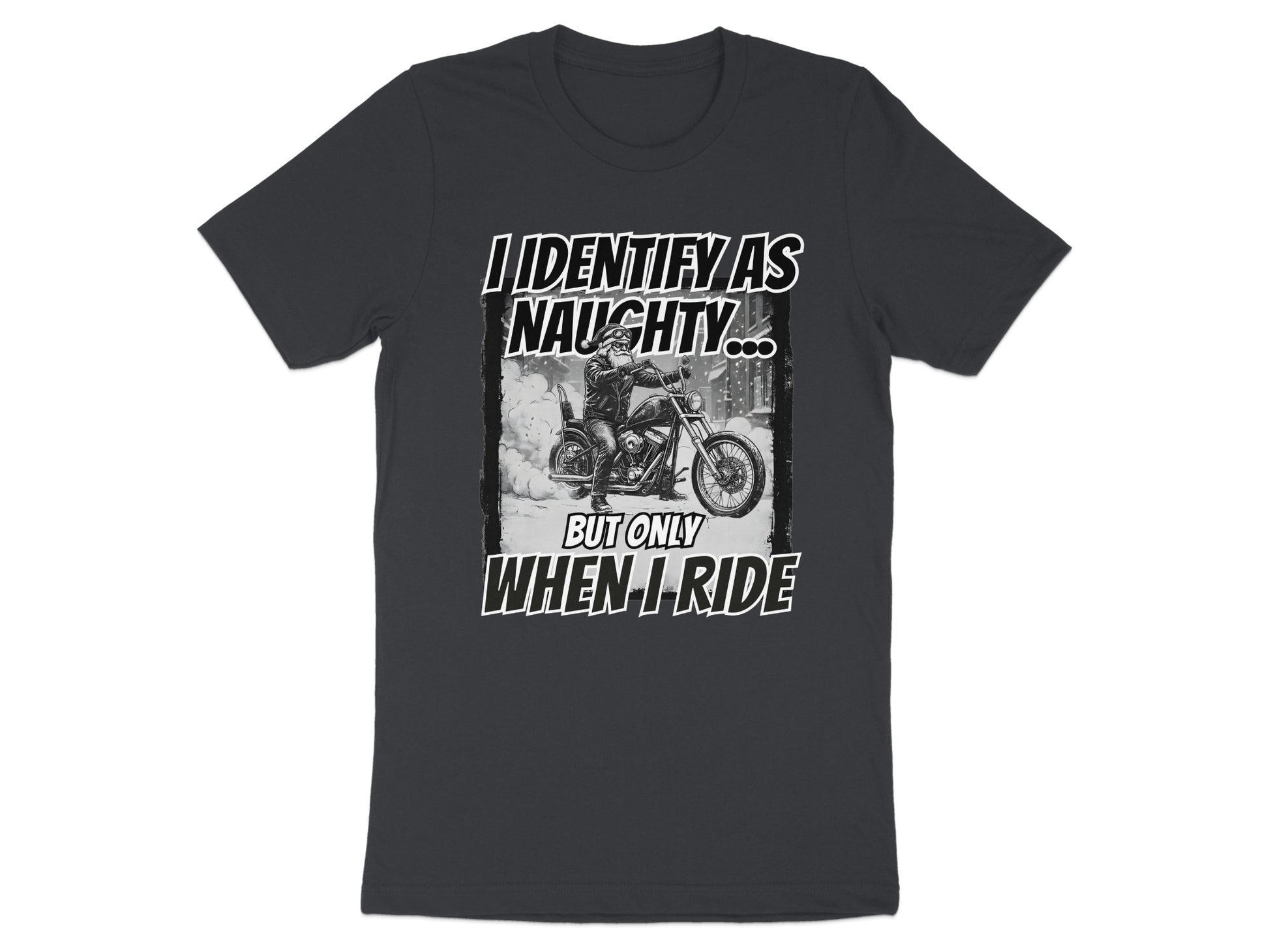 I Identify As Naughty But Only When I Ride Shirt