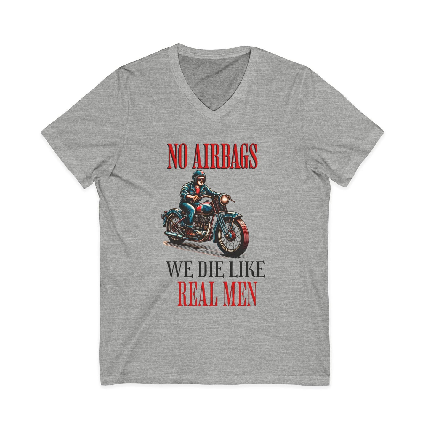 Biker V-Neck Tee - No Airbags, We Die Like Real Men, Gift for Motorcycle Lovers, Casual Wear, Birthday Gift, Men's Fashion