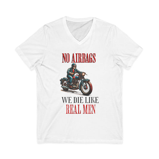 Biker V-Neck Tee - No Airbags, We Die Like Real Men, Gift for Motorcycle Lovers, Casual Wear, Birthday Gift, Men's Fashion