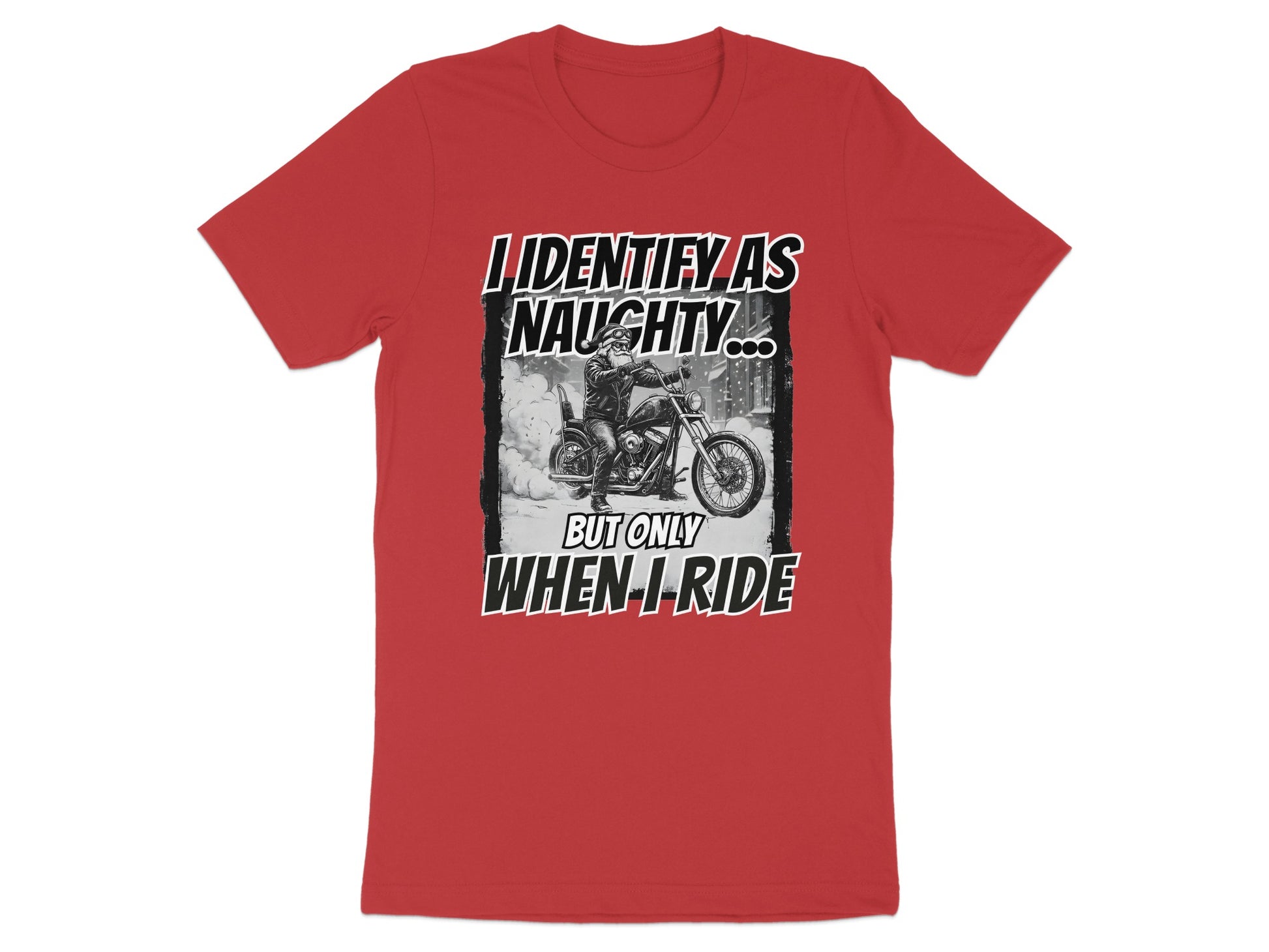 I Identify As Naughty But Only When I Ride T-shirt