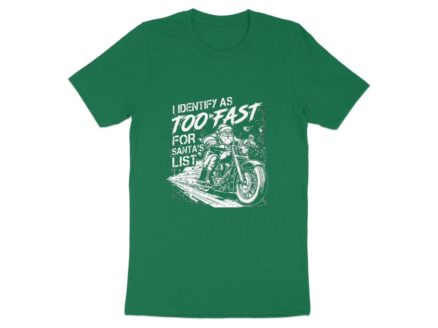 Identify as Too Fast for Santa's List T-shirt