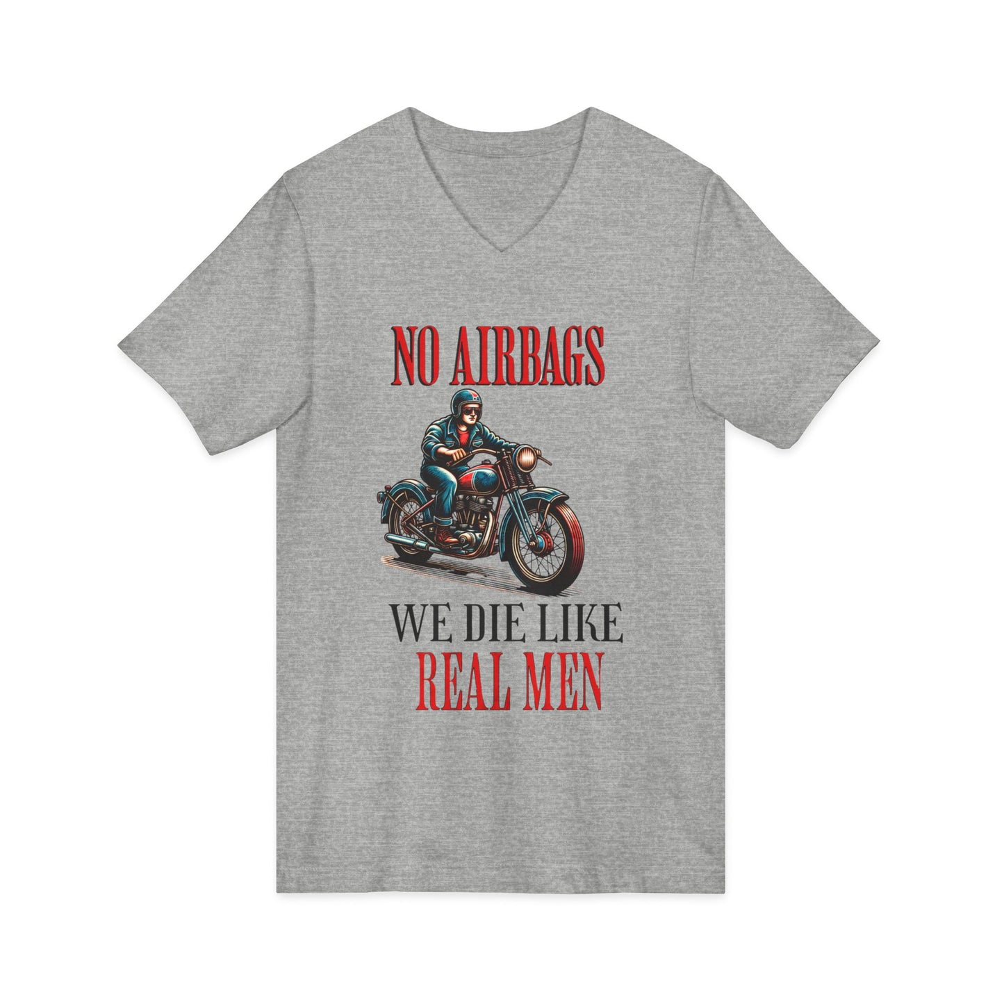 Biker V-Neck Tee - No Airbags, We Die Like Real Men, Gift for Motorcycle Lovers, Casual Wear, Birthday Gift, Men's Fashion