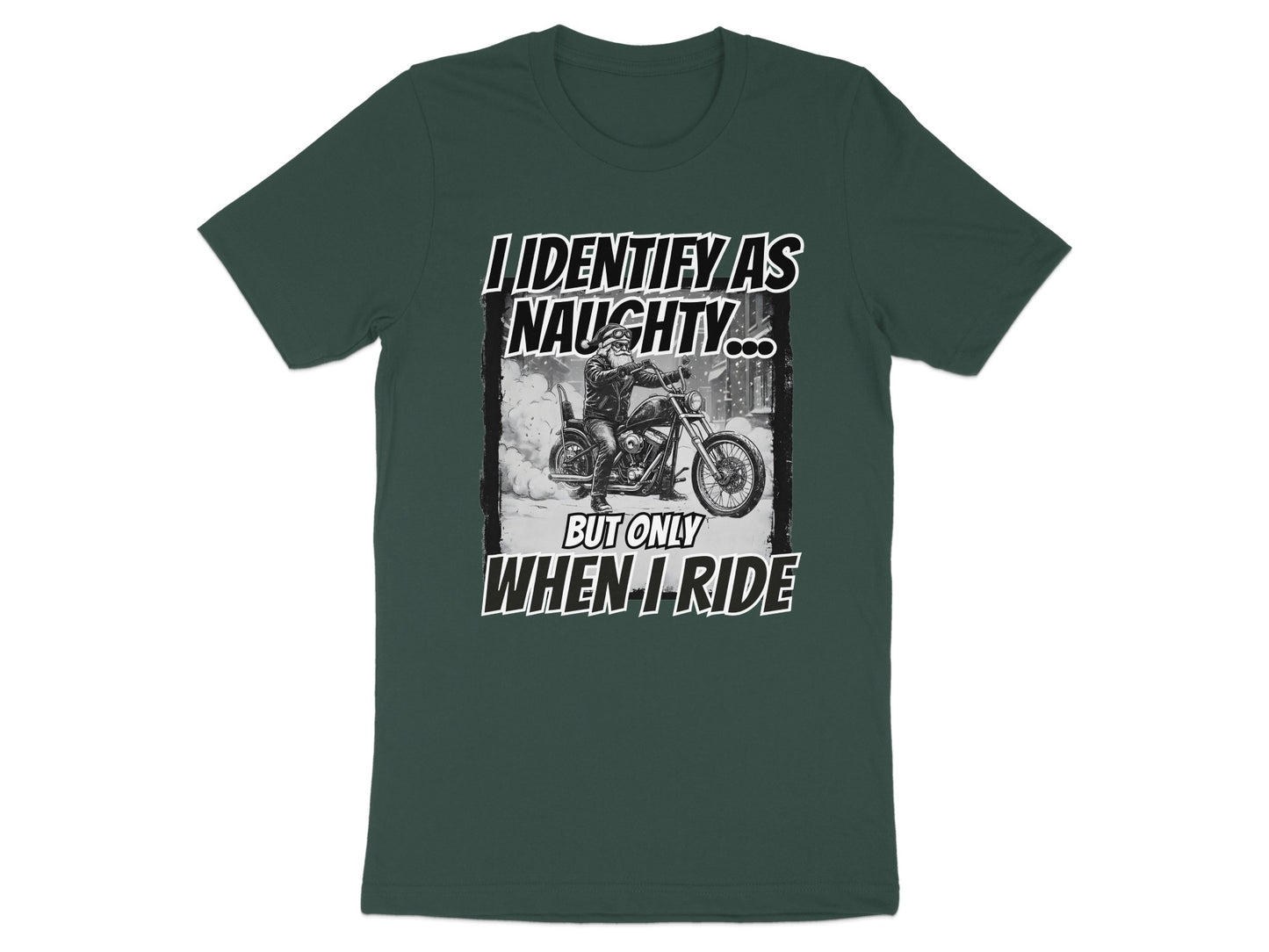 I Identify As Naughty But Only When I Ride T-shirt