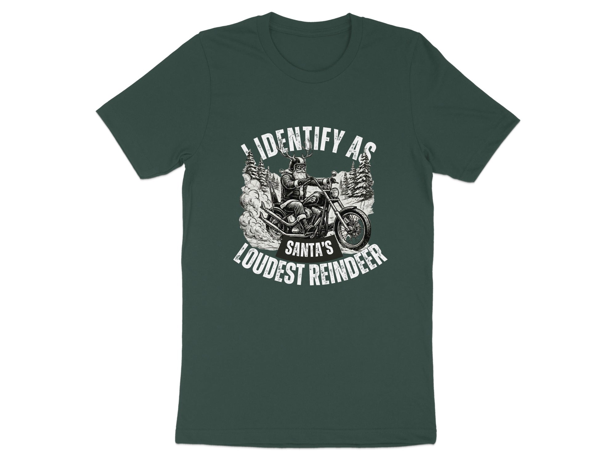 Identify As Santa's Loudest Reindeer T-shirt