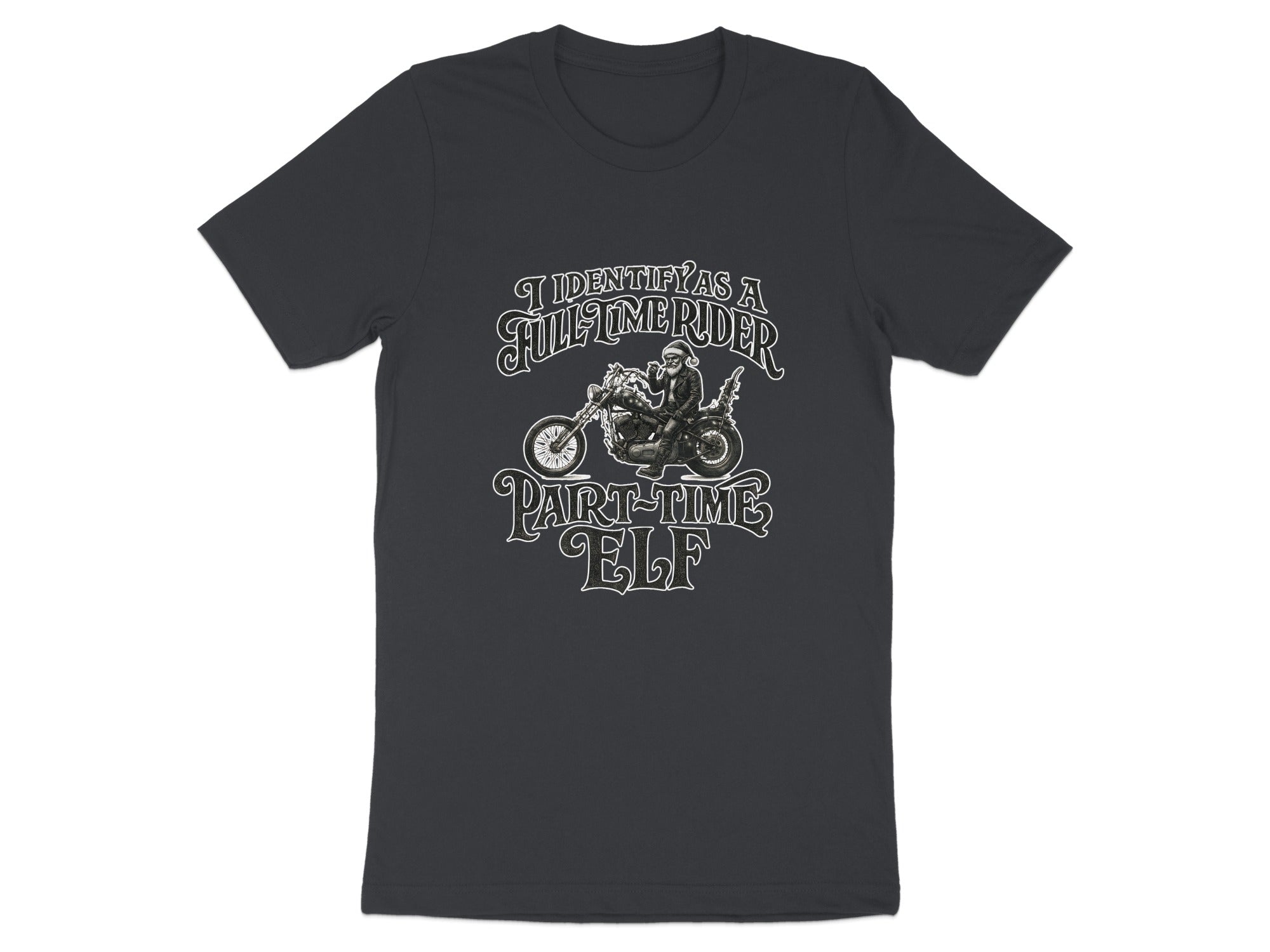 I Identify As A Full Time Rider Part Time Elf T-shirt