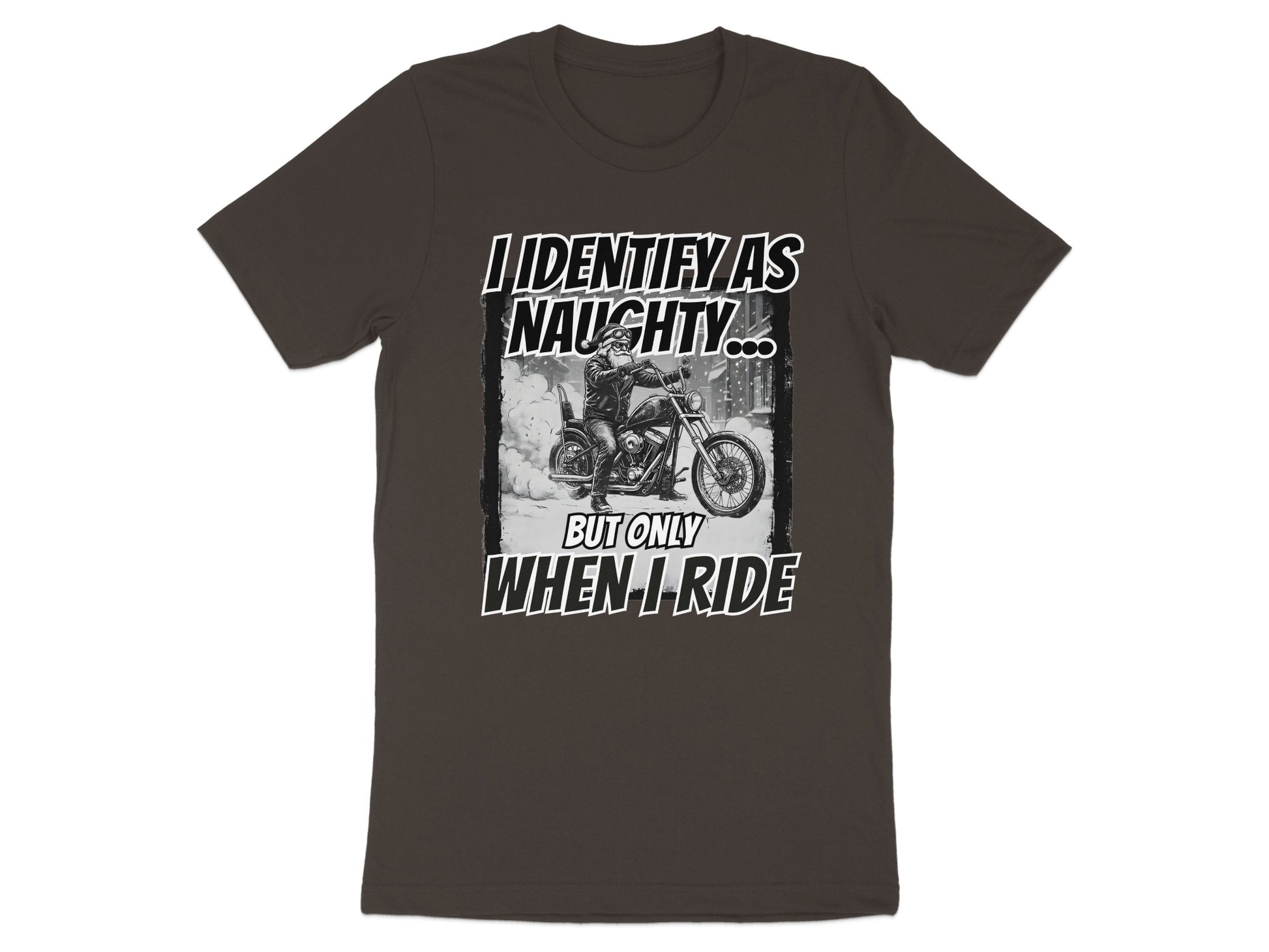 I Identify As Naughty But Only When I Ride Shirt